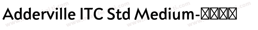 Adderville ITC Std Medium字体转换